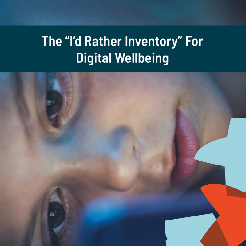 Cover of Spark & Stitch Institute free I'd Rather Inventory for Digital Wellbeing, shows child starting at glowing screen