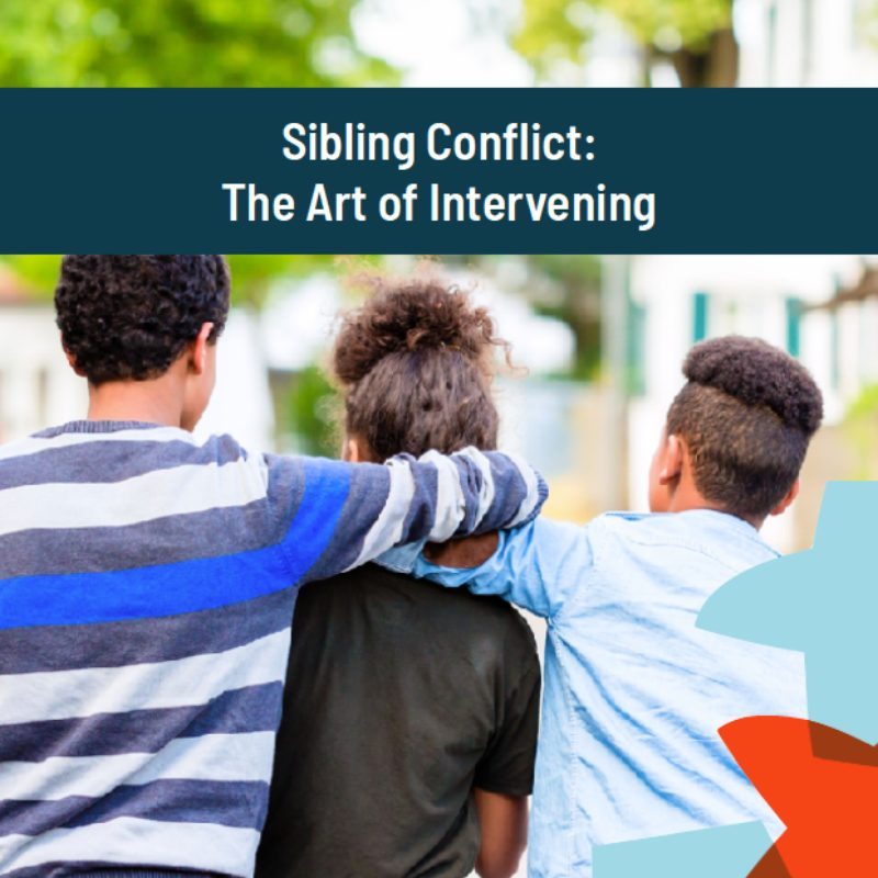 Image of the backs of three siblings walking arm in arm. Title of free parent guide overlaying the image reads, "Sibling Conflict: The Art of Intervening."